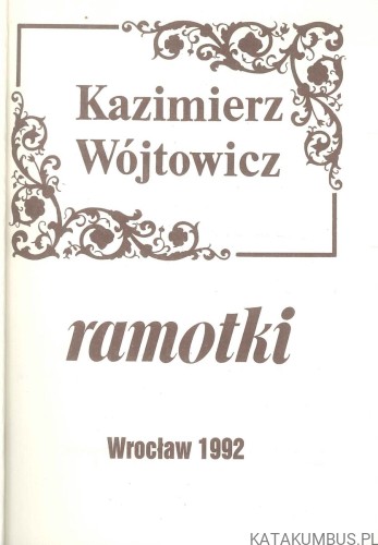 Ramotki. KAZIMIERZ WÓJTOWICZ
