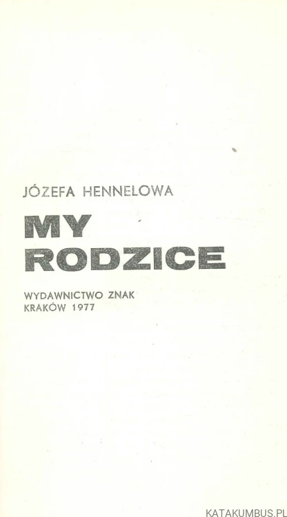 My rodzice. JÓZEFA HENNELOWA