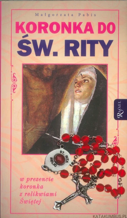 Koronka do św. Rity. MAŁGORZATA PABIS