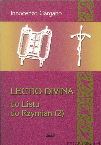 Lectio Divina do Listu do Rzymian (2). INNOCENZO GARGANO