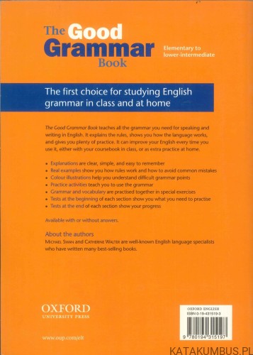 The Good Grammar Book. MICHAEL SWAN, CATHERINE WALTER