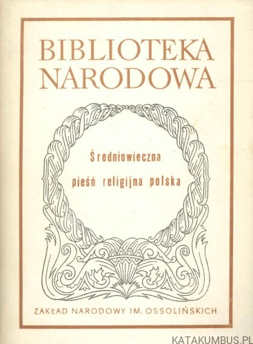 Średniowieczna pieśń religijna polska. PRACA ZBIOROWA