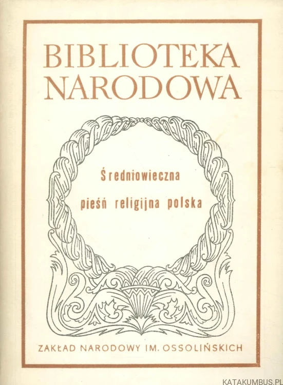 Średniowieczna pieśń religijna polska. PRACA ZBIOROWA
