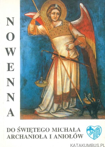 Nowenna do Świętego Michała Archanioła i Aniołów. PRACA ZBIOROWA