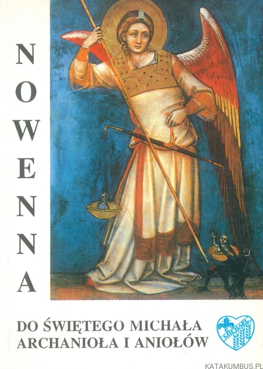 Nowenna do Świętego Michała Archanioła i Aniołów. PRACA ZBIOROWA