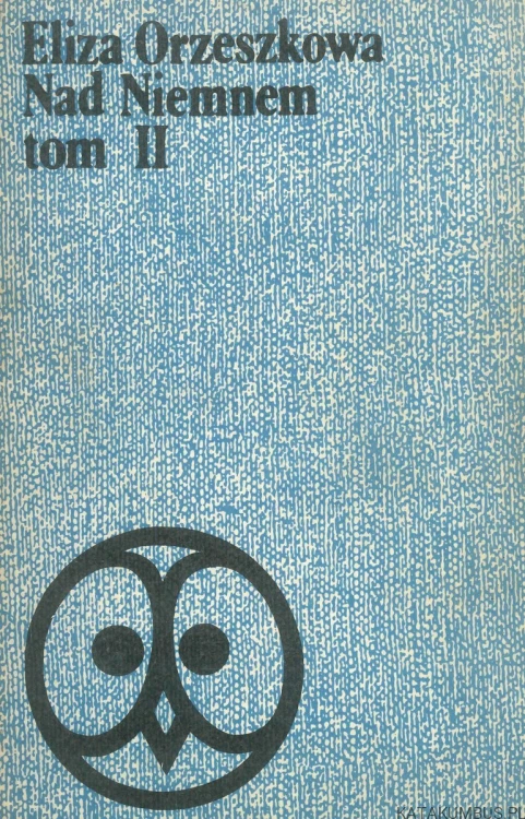 Nad Niemnem tom II. ELIZA ORZESZKOWA