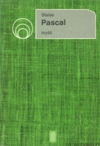 Myśli. BLAISE PASCAL