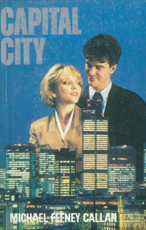 Capital city. MICHAEL FEENEY CALLAN