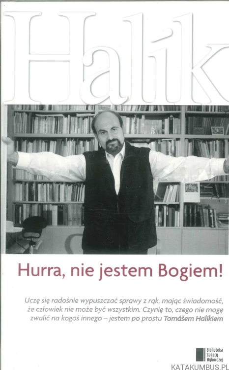 Hurra, nie jestem Bogiem!. TOMÁŠ HALÍK
