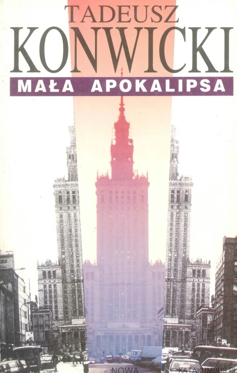 Mała apokalipsa. TADEUSZ KONWICKI
