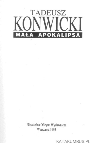 Mała apokalipsa. TADEUSZ KONWICKI