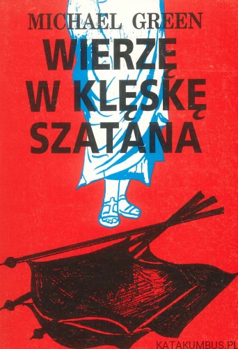 Wierzę w klęskę szatana. MICHAEL GREEN