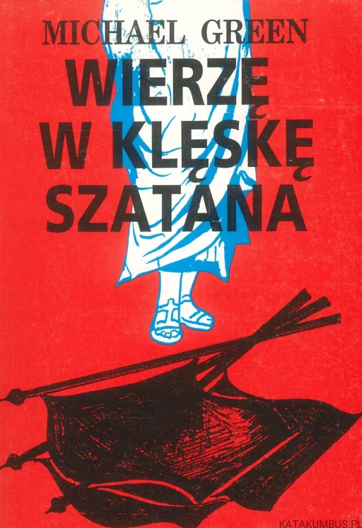 Wierzę w klęskę szatana. MICHAEL GREEN