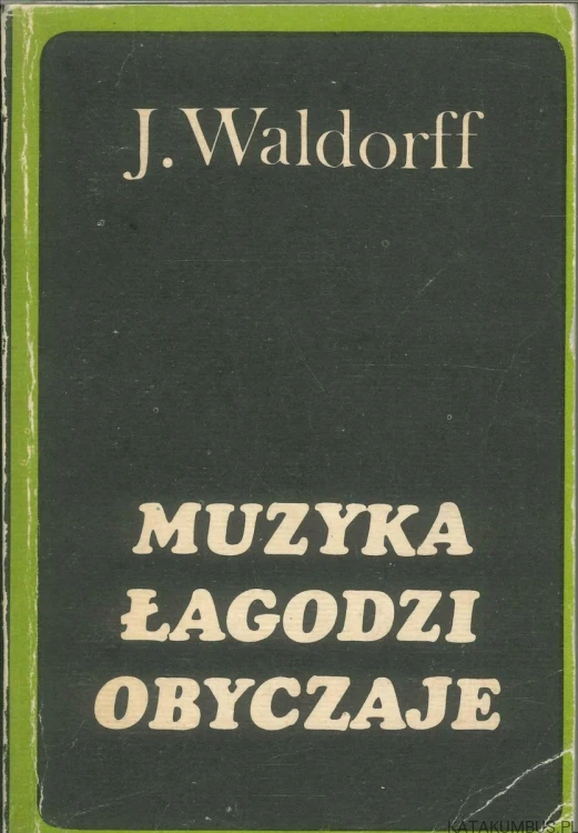 Muzyka łagodzi obyczaje. JERZY WALDORFF