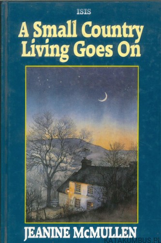 A small country living goes on. JEANINE MCMULLEN