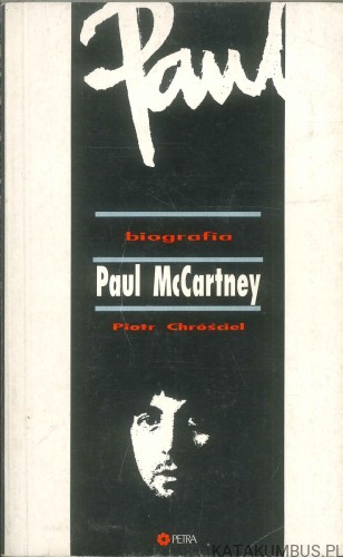 Paul McCartney biografia. PIOTR CHRÓŚCIEL