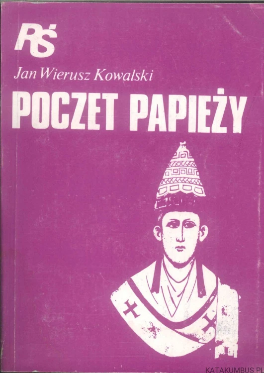 Poczet papieży. JAN WIERUSZ KOWALSKI