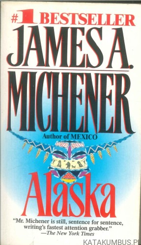 Alaska. JAMES A. MICHENER