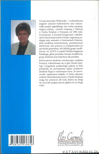 Bóg mówi naprawdę i naprawdę obietnice wypełnia. URSZULA JANOWSKA-WITKOWSKA