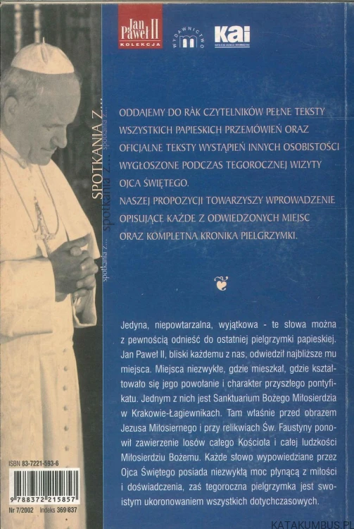 Bóg bogaty w miłosierdzie. Jan Paweł II w ojczyźnie 16-19 sierpnia 2002. PRACA ZBIOROWA