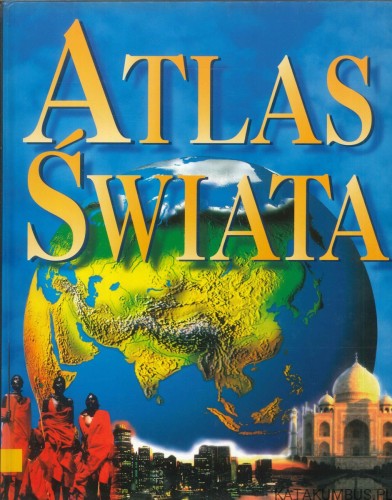 Atlas świata. PRACA ZBIOROWA