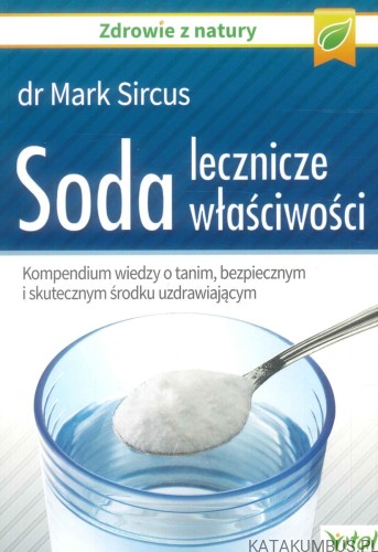 Soda lecznicze właściwości. MARK SIRCUS