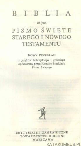 Pismo Święte Starego i Nowego Testamentu. PRACA ZBIOROWA