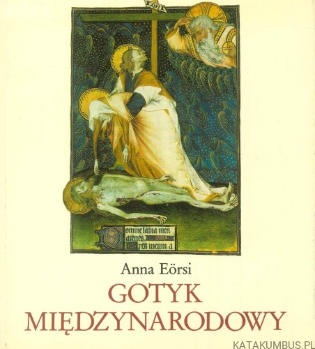 Gotyk międzynarodowy. ANNA EÖRSI