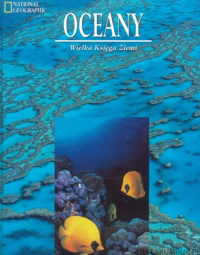 Oceany. Wielka Księga Ziemi. PRACA ZBIOROWA