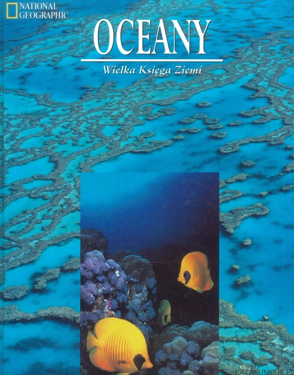 Oceany. Wielka Księga Ziemi. PRACA ZBIOROWA