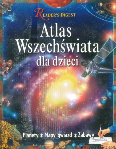 Atlas świata i wszechświata dla dzieci. Dwa tomy.. PRACA ZBIOROWA