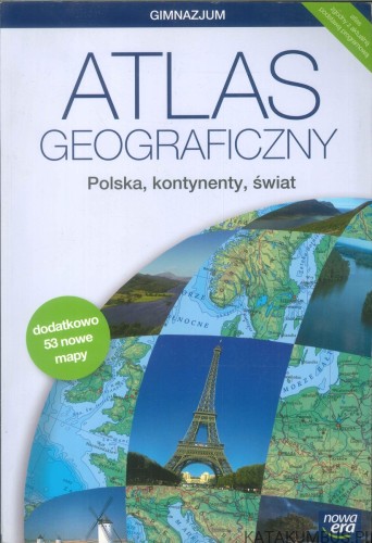 Atlas geograficzny. Polska, kontynenty, świat. PRACA ZBIOROWA