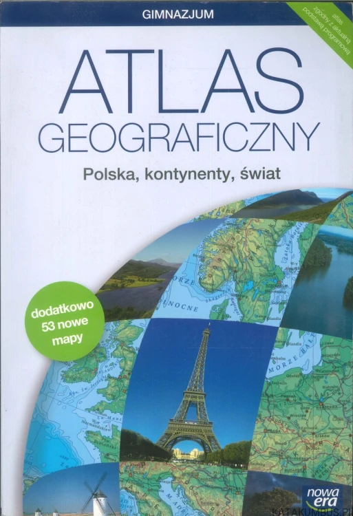 Atlas geograficzny. Polska, kontynenty, świat. PRACA ZBIOROWA