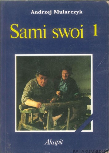 Sami swoi 1. ANDRZEJ MULARCZYK