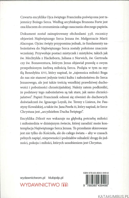 Dilexit nos. O miłości ludzkiej i Bożej Serca Jezusa Chrystusa. FRANCISZEK