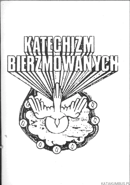Katechizm bierzmowanych. PRACA ZBIOROWA
