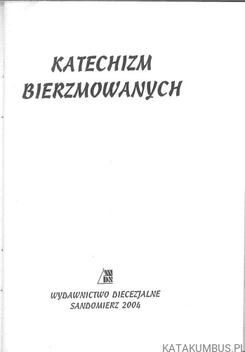 Katechizm bierzmowanych. PRACA ZBIOROWA
