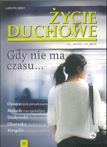 Życie duchowe 91/2017. PRACA ZBIOROWA