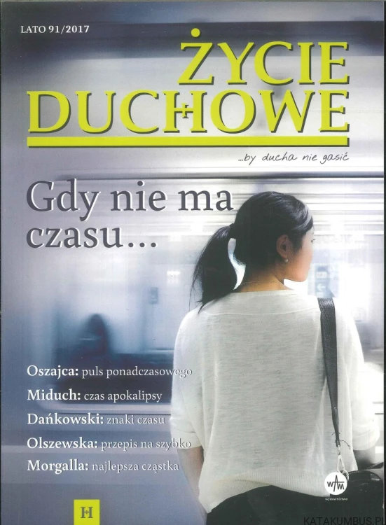 Życie duchowe 91/2017. PRACA ZBIOROWA