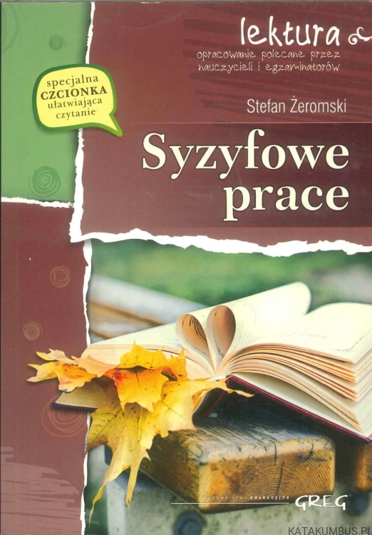 Syzyfowe prace. STEFAN ŻEROMSKI