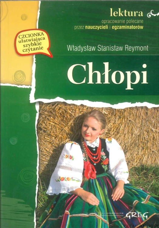 Chłopi. WŁADYSŁAW STANISŁAW REYMONT