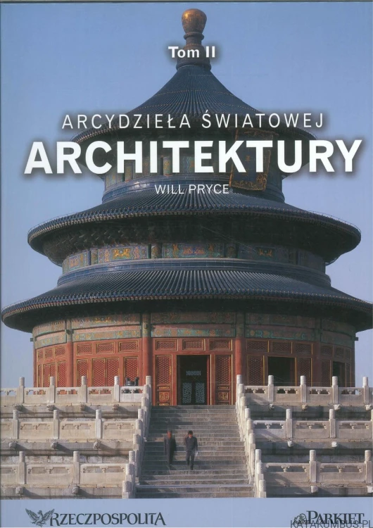 Arcydzieła światowej architektury. Tom II. WILL PRYCE