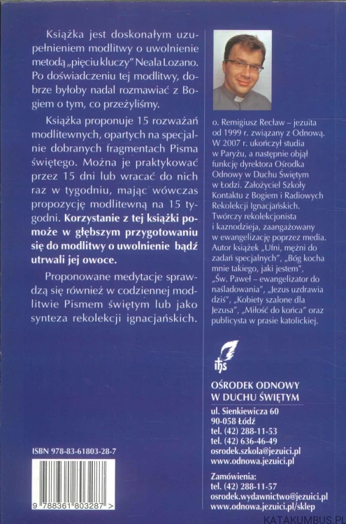 Modlitwa uwolnienia 3. REMIGIUSZ RECŁAW