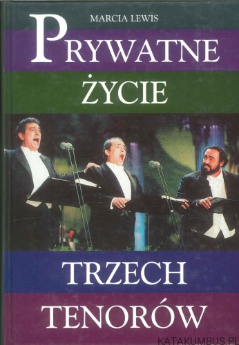 Prywatne życie trzech tenorów. MARCIA LEWIS