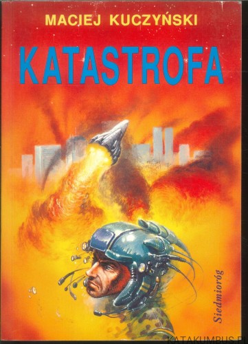 Katastrofa. MACIEJ KUCZYŃSKI