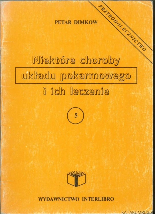 Niektóre choroby układu pokarmowego i ich leczenie. PETAR DIMKOW