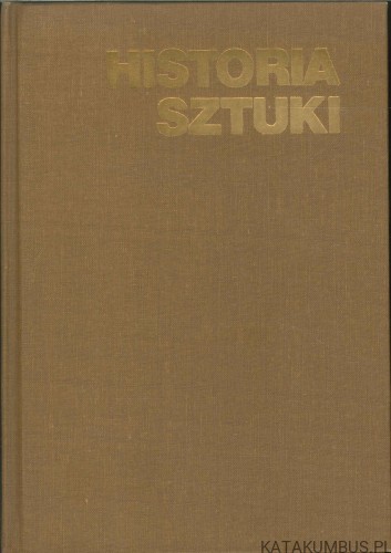 Historia sztuki tom 4. PRACA ZBIOROWA