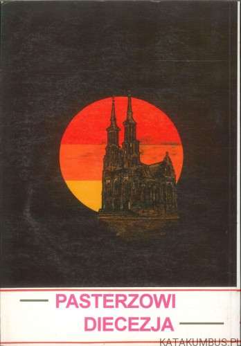 Magnificat anima mea. Pasterzowi diecezja. PRACA ZBIOROWA
