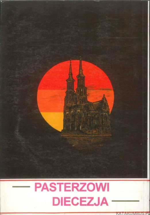 Magnificat anima mea. Pasterzowi diecezja. PRACA ZBIOROWA