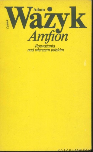 Amfion. Rozważania nad wierszem polskim. ADAM WAŻYK